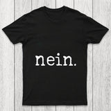 Nein Chicluma T Shirt