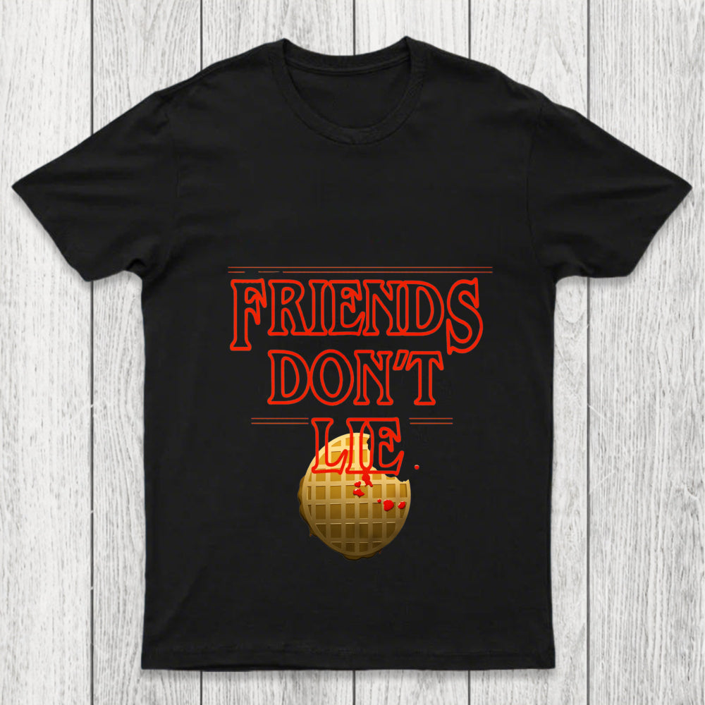 Friends Don'T Lie Chicluma T Shirt