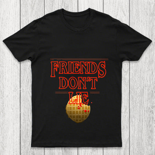 Friends Don'T Lie Chicluma T Shirt