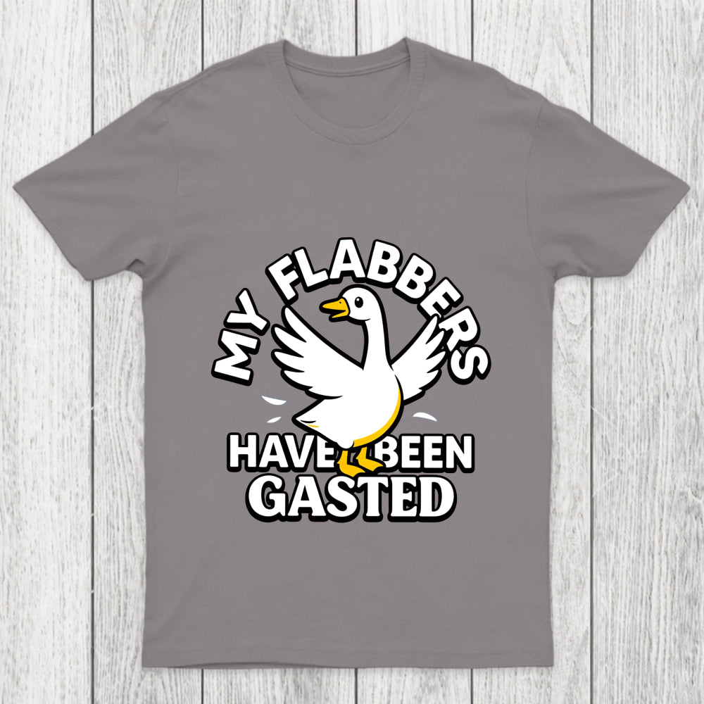My Flabbers Have Been Gasted Chicluma T Shirt