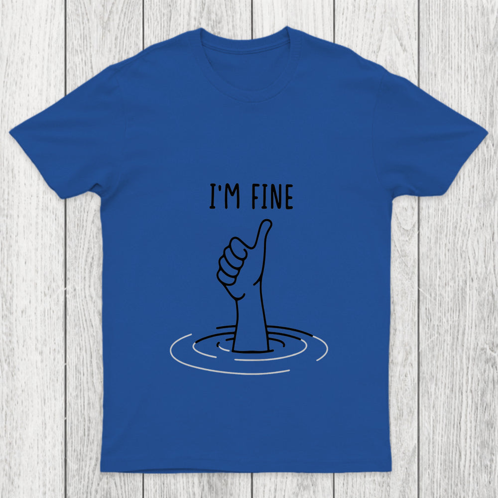 I'M Fine Like Hand Thumbs Up On Water Surface Chicluma T Shirt
