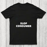 Slop Consumer Chicluma T Shirt