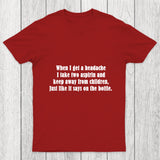 Funny Headache Quote Chicluma T Shirt