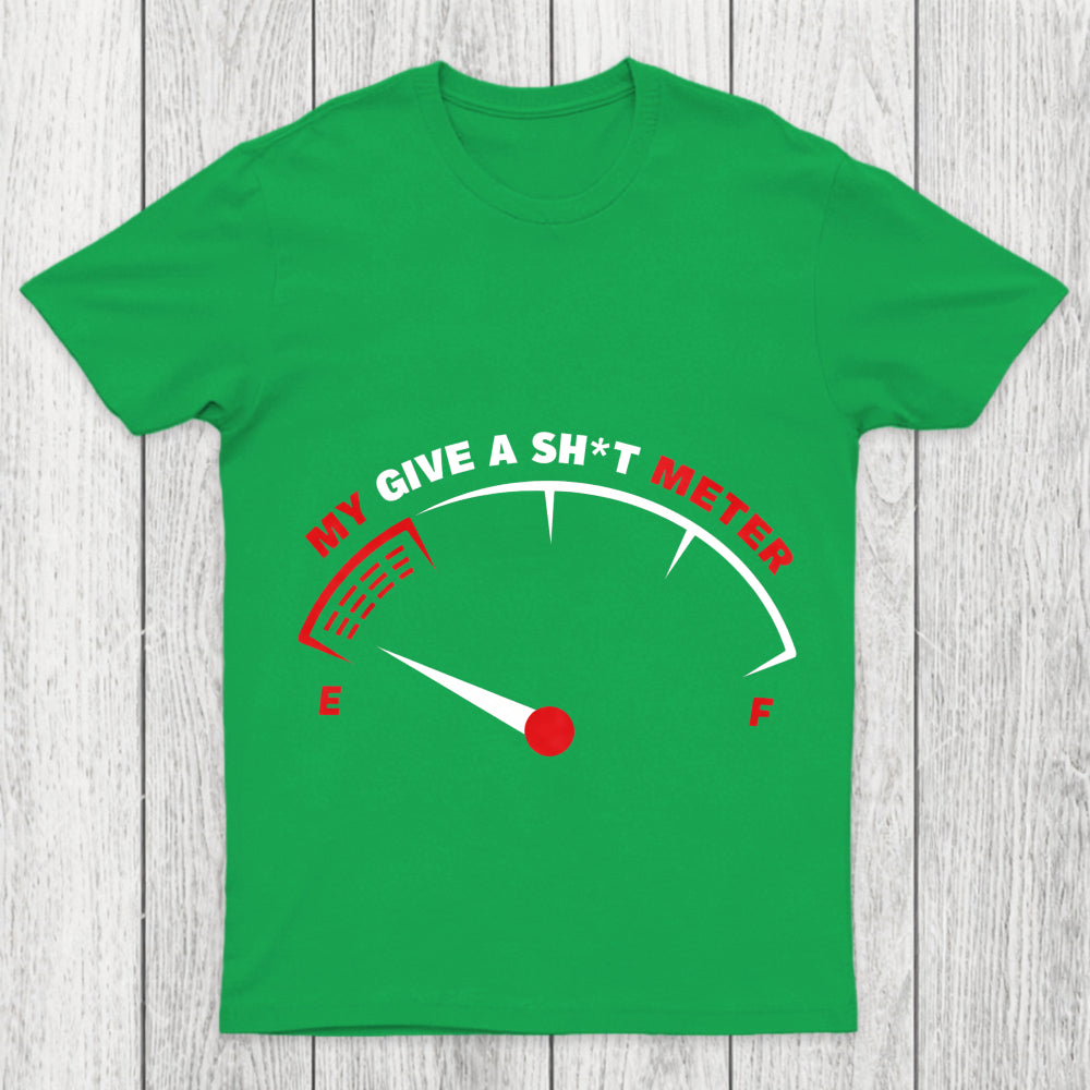 My Give A Sht Meter Chicluma T Shirt