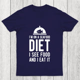I'm On A Seafood Diet Chicluma T Shirt