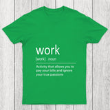 Work Definition Chicluma T Shirt