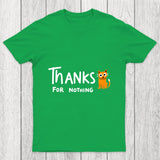Thanks For Nothing Chicluma T Shirt