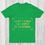 I'M Not A Worrier Chicluma T Shirt