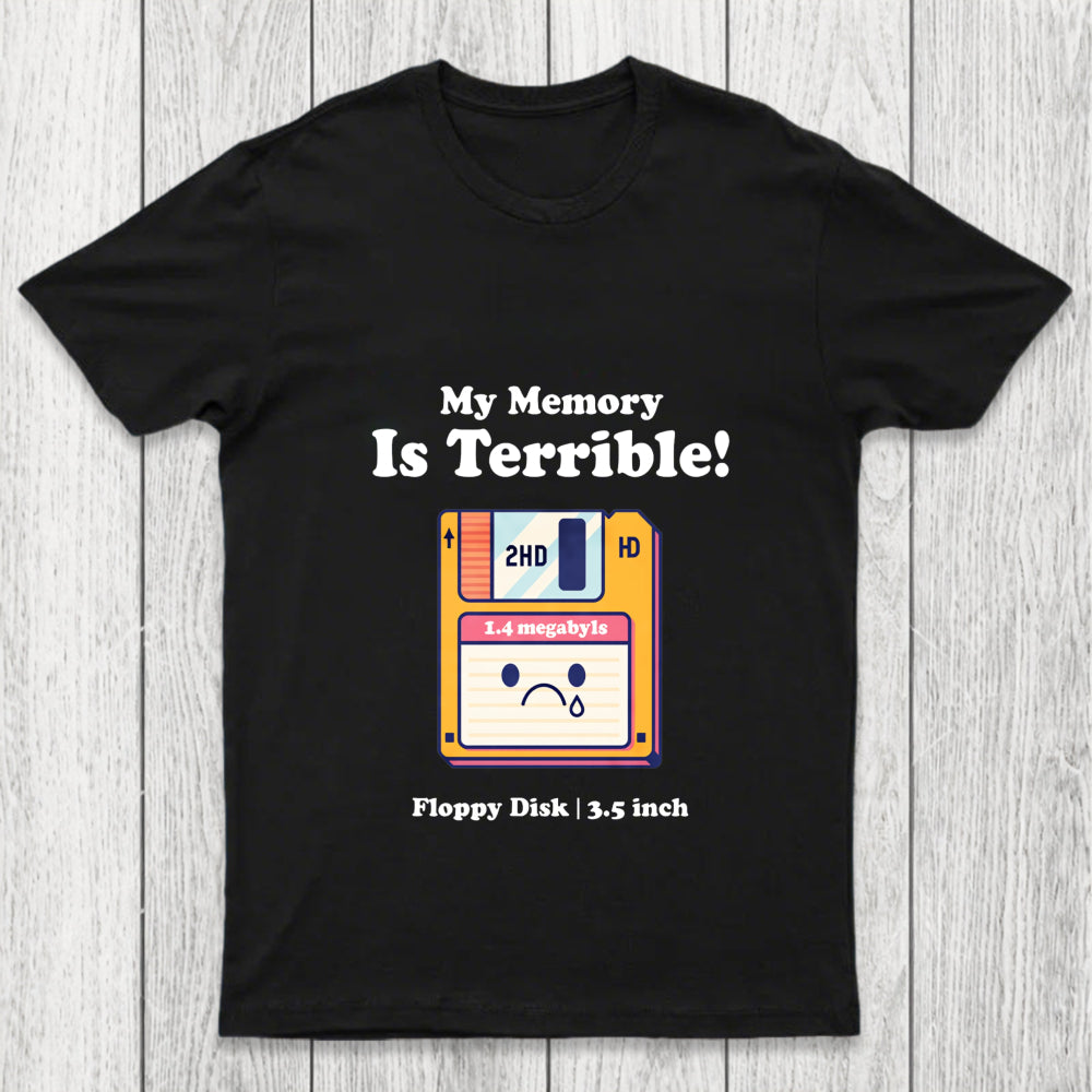 My Memory Is Terrible Chicluma T Shirt