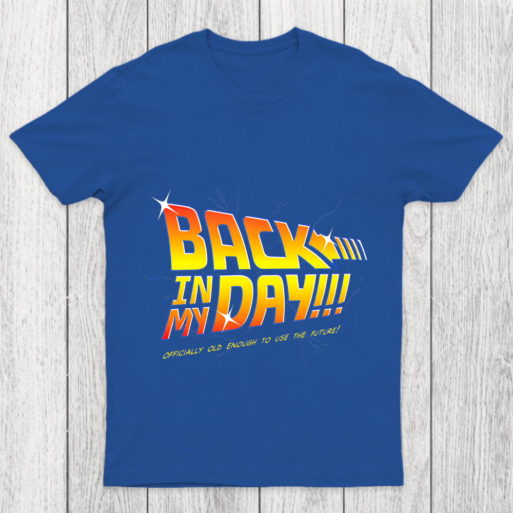 Old Enough To Use This Chicluma T Shirt