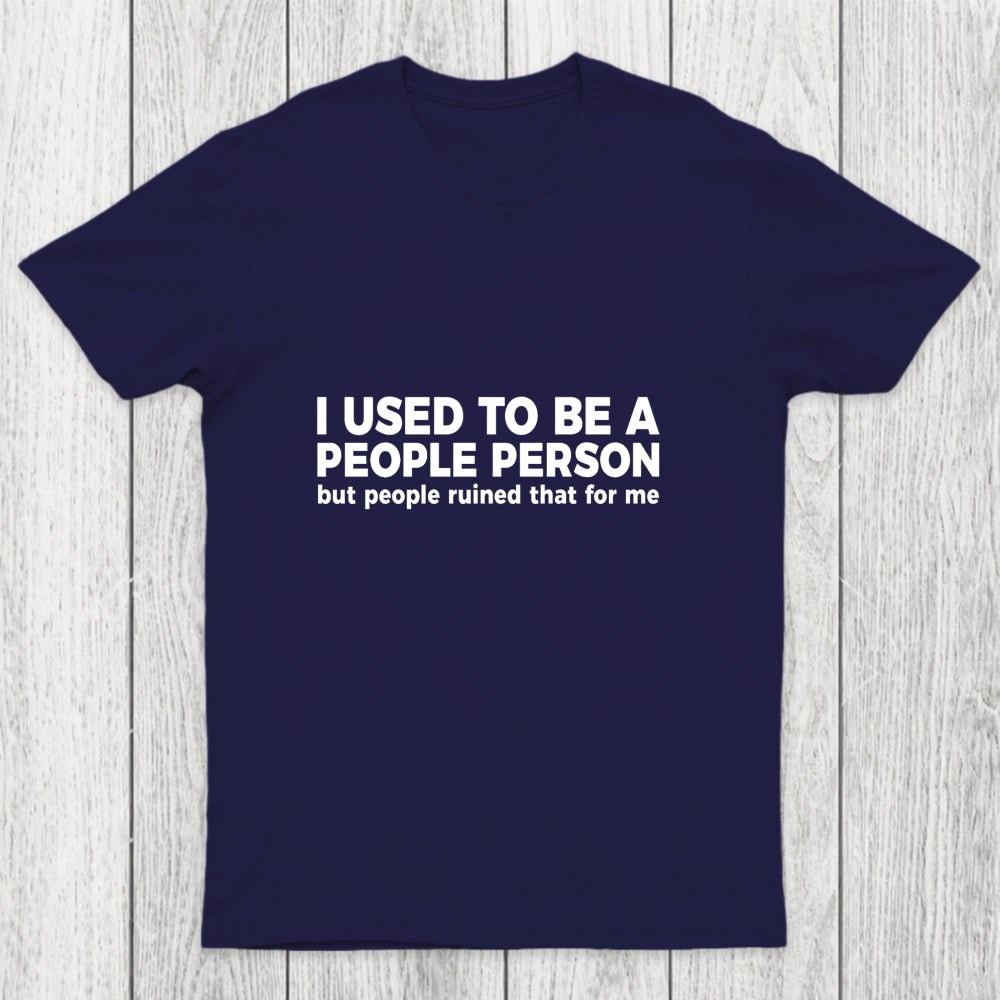 I Used To Be A People Person Chicluma T Shirt