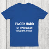 Work Hard Chicluma T Shirt