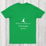 What I Am Tolkien About Chicluma T Shirt