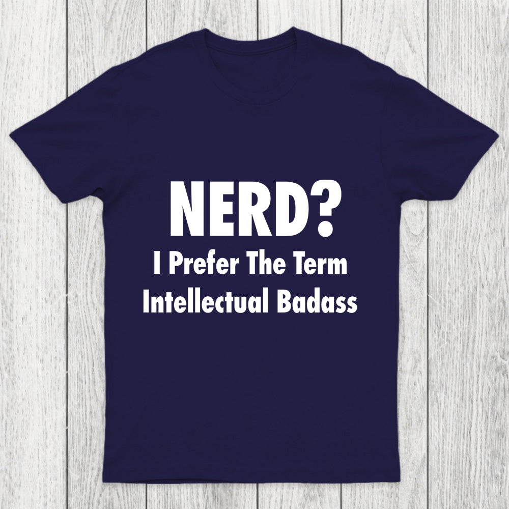 Intellectual Badass Chicluma T Shirt