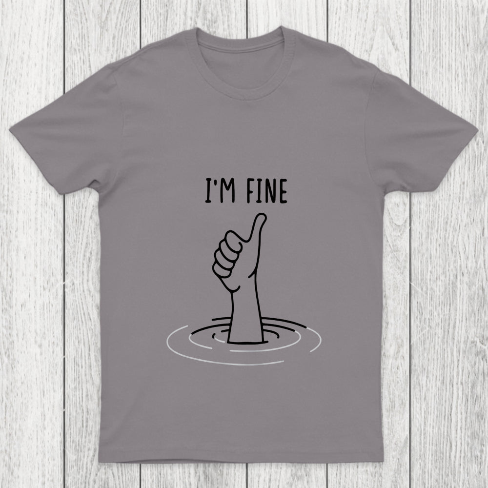I'M Fine Like Hand Thumbs Up On Water Surface Chicluma T Shirt
