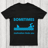 Sometimes Motivation Finds You Chicluma T Shirt