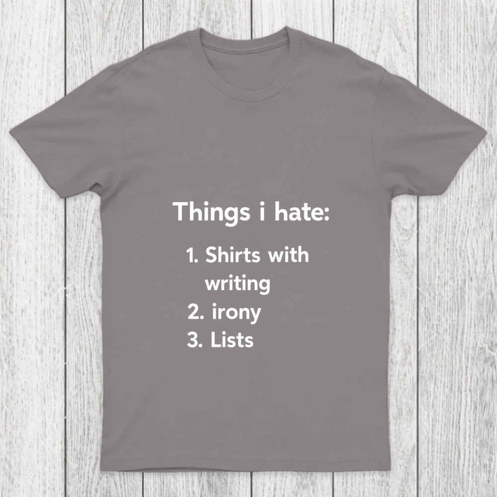 Things I Hate Chicluma T Shirt