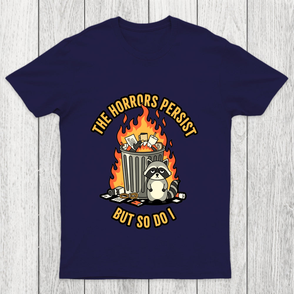 The Horrors Persist Chicluma T Shirt