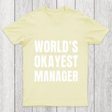 World Is Okayest Manager Chicluma T Shirt