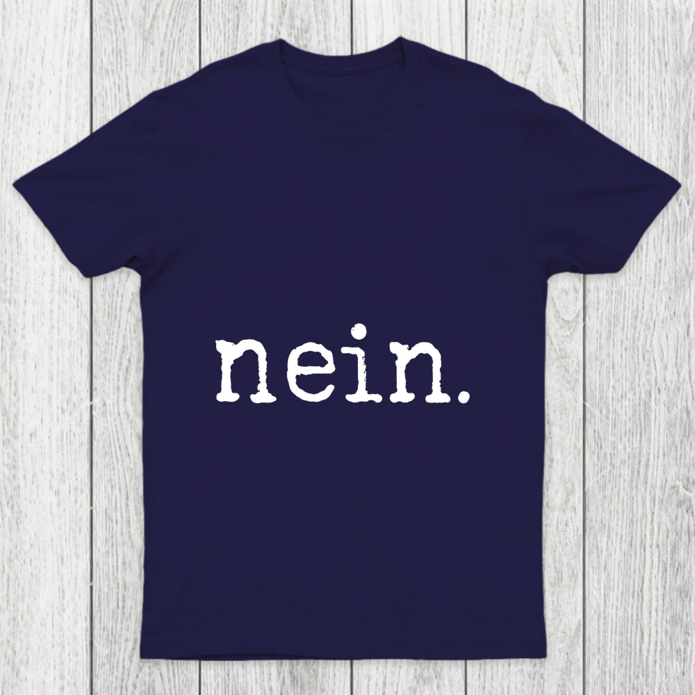 Nein Chicluma T Shirt