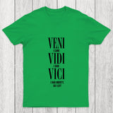 Veni Vidi Vici Chicluma T Shirt