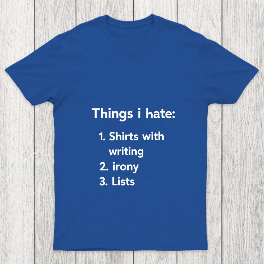 Things I Hate Chicluma T Shirt