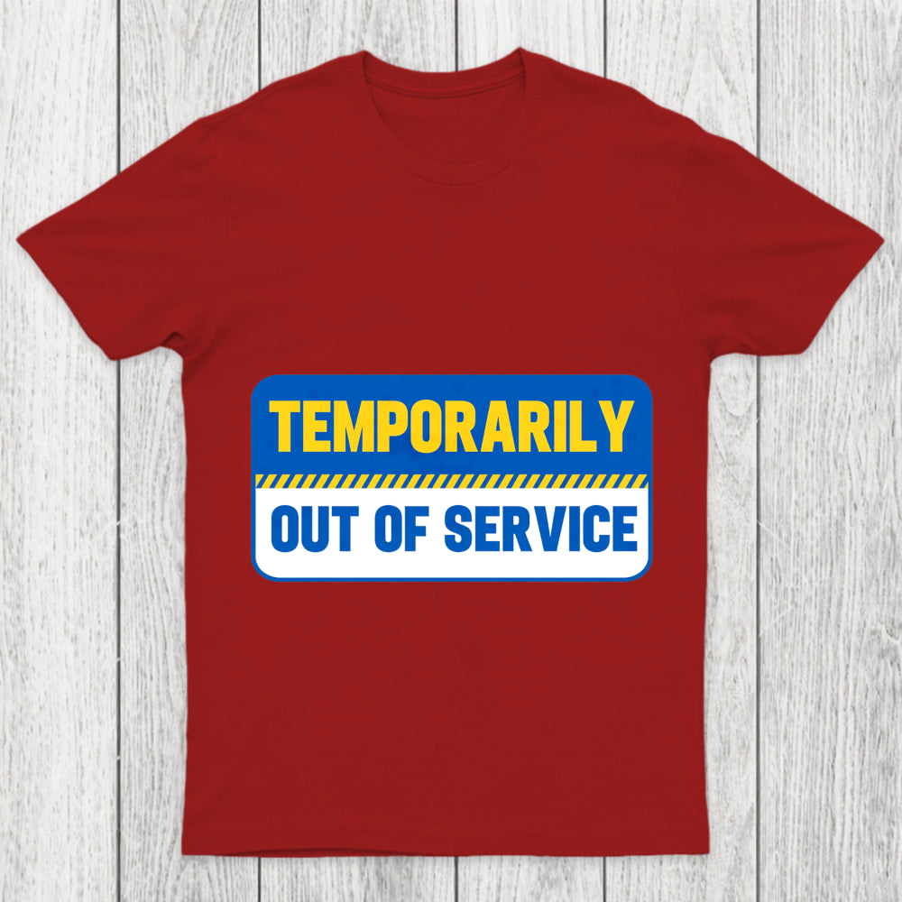 Temporarily Out Of Service Chicluma T Shirt