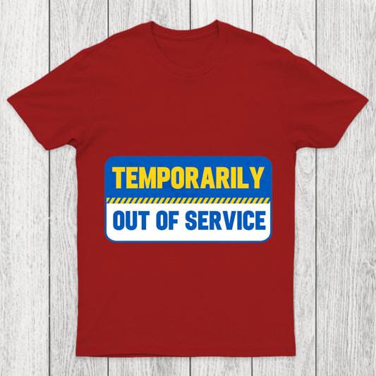 Temporarily Out Of Service Chicluma T Shirt