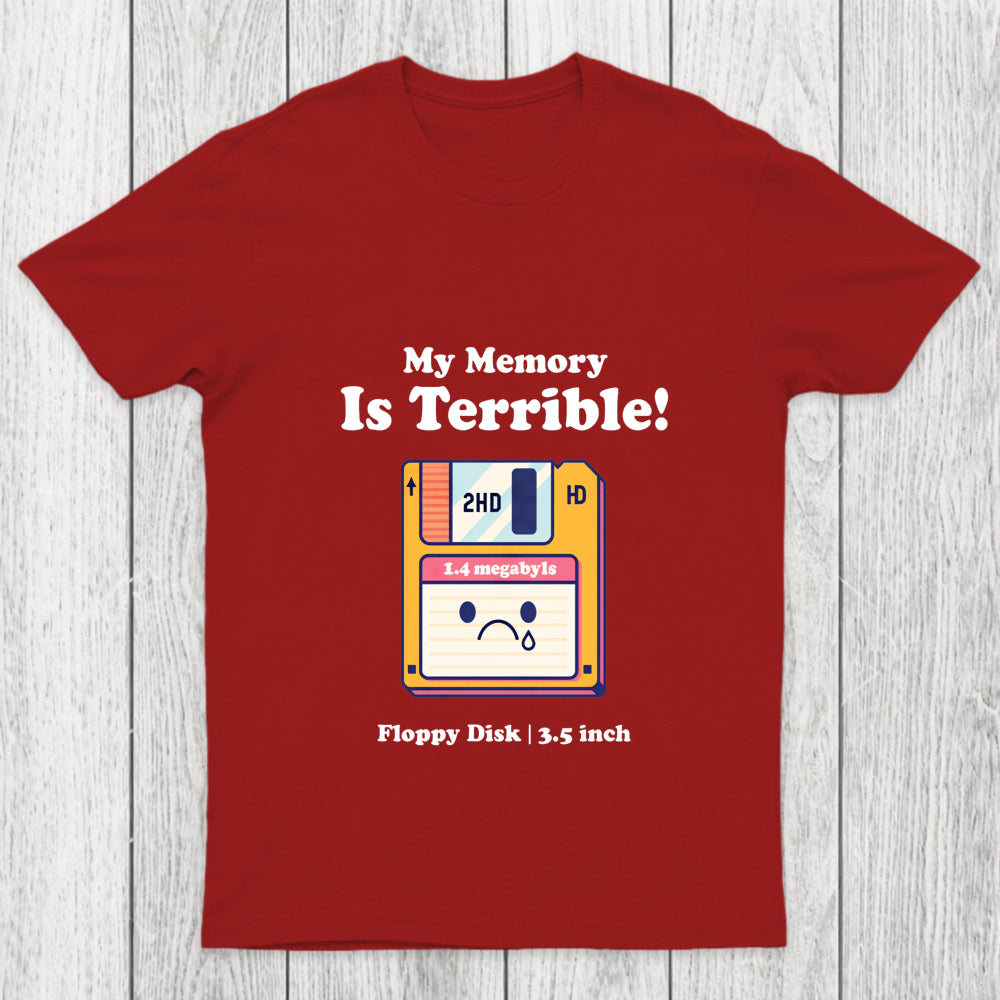 My Memory Is Terrible Chicluma T Shirt