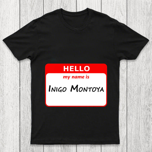 My Name Is Inigo Montoya Chicluma T Shirt