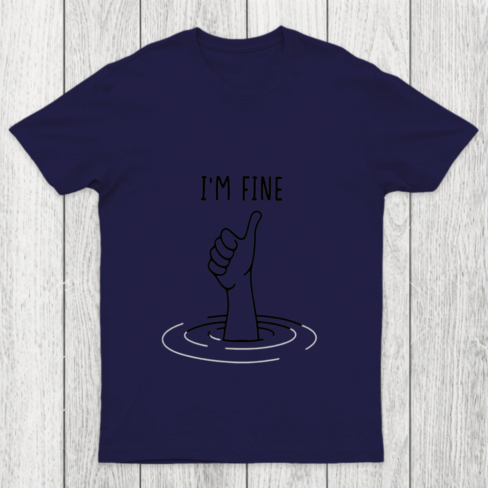I'M Fine Like Hand Thumbs Up On Water Surface Chicluma T Shirt