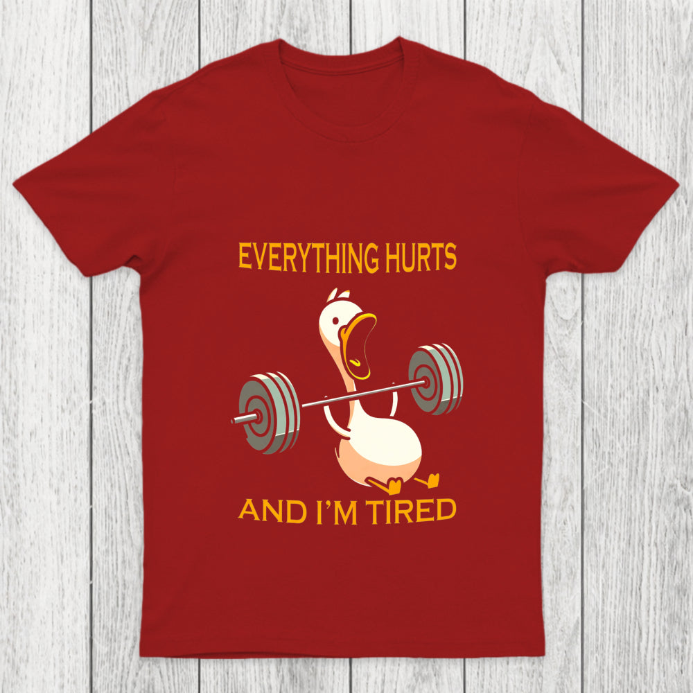 Everything Hurts And Im Tired Chicluma T Shirt