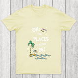 Oh The Places I'd Rather Be Chicluma T Shirt