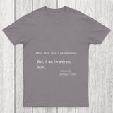 Dear New Year Resolutions Chicluma T Shirt