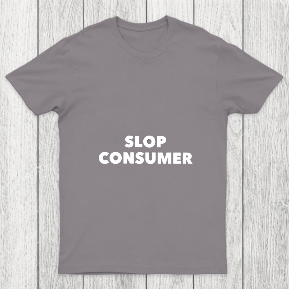 Slop Consumer Chicluma T Shirt