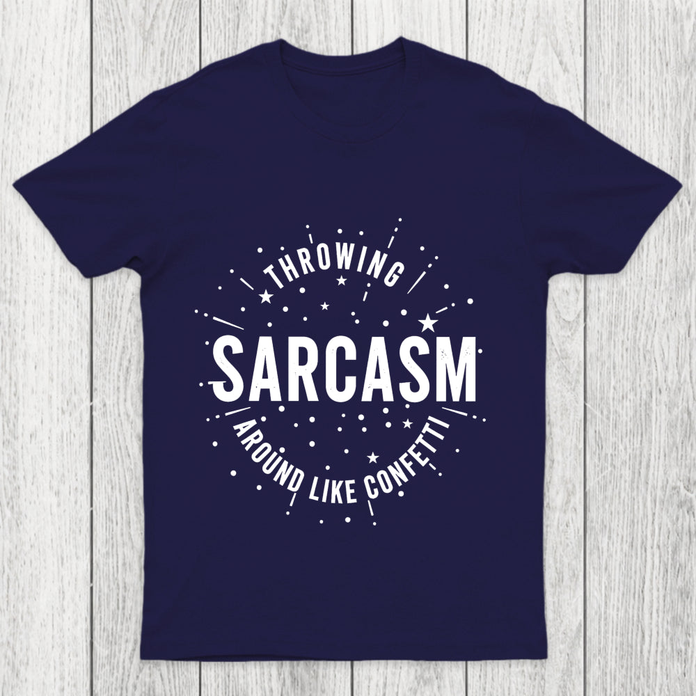 Throwing Sarcasm Chicluma T Shirt
