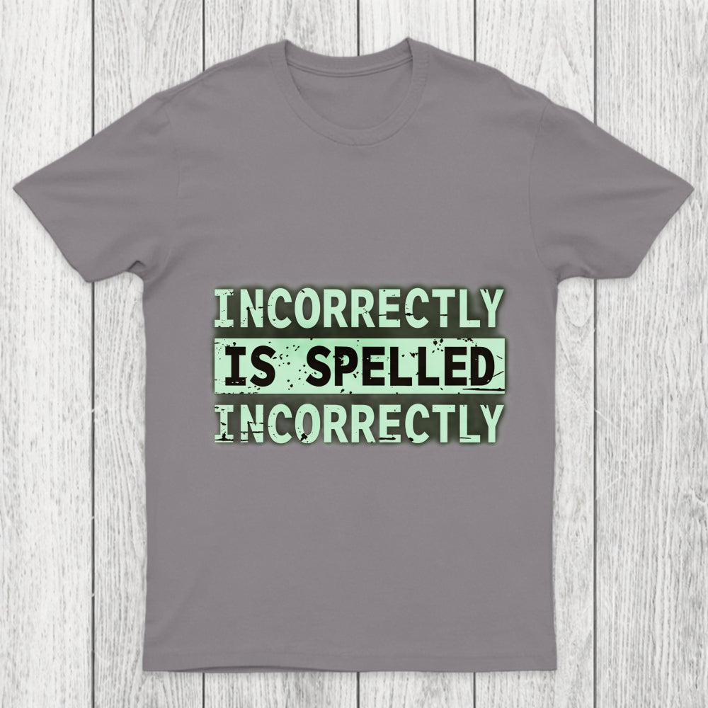 Incorrectly Chicluma T Shirt