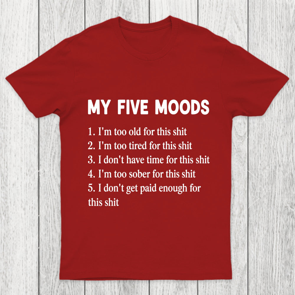 My Five Moods Chicluma T Shirt