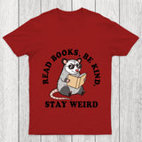Stay Weird Possum Chicluma T Shirt