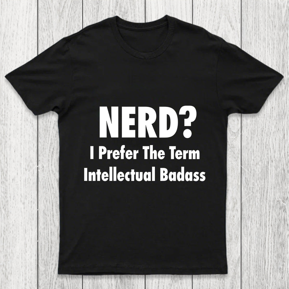 Intellectual Badass Chicluma T Shirt