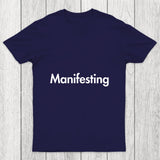 Manifesting   Inspirational Quotes Chicluma T Shirt