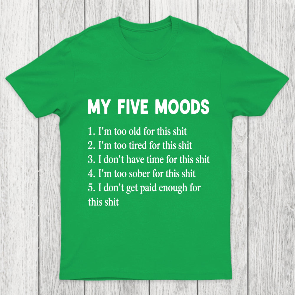 My Five Moods Chicluma T Shirt