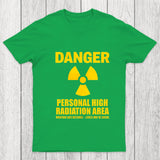 High Radiation Area Chicluma T Shirt