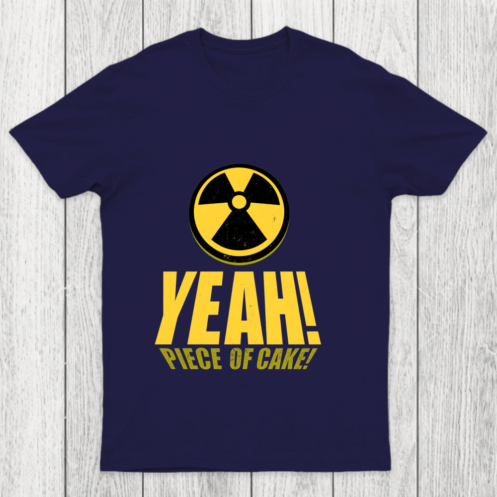 Yeah  Piece Of Cake Tee Chicluma T Shirt