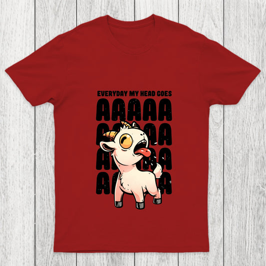 Everyday My Head Goes Aaaa Chicluma T Shirt