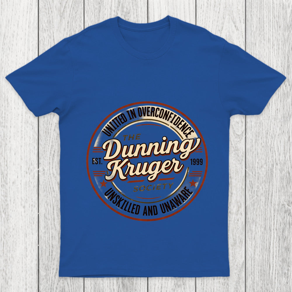 The Dunning Kruger Society Chicluma T Shirt