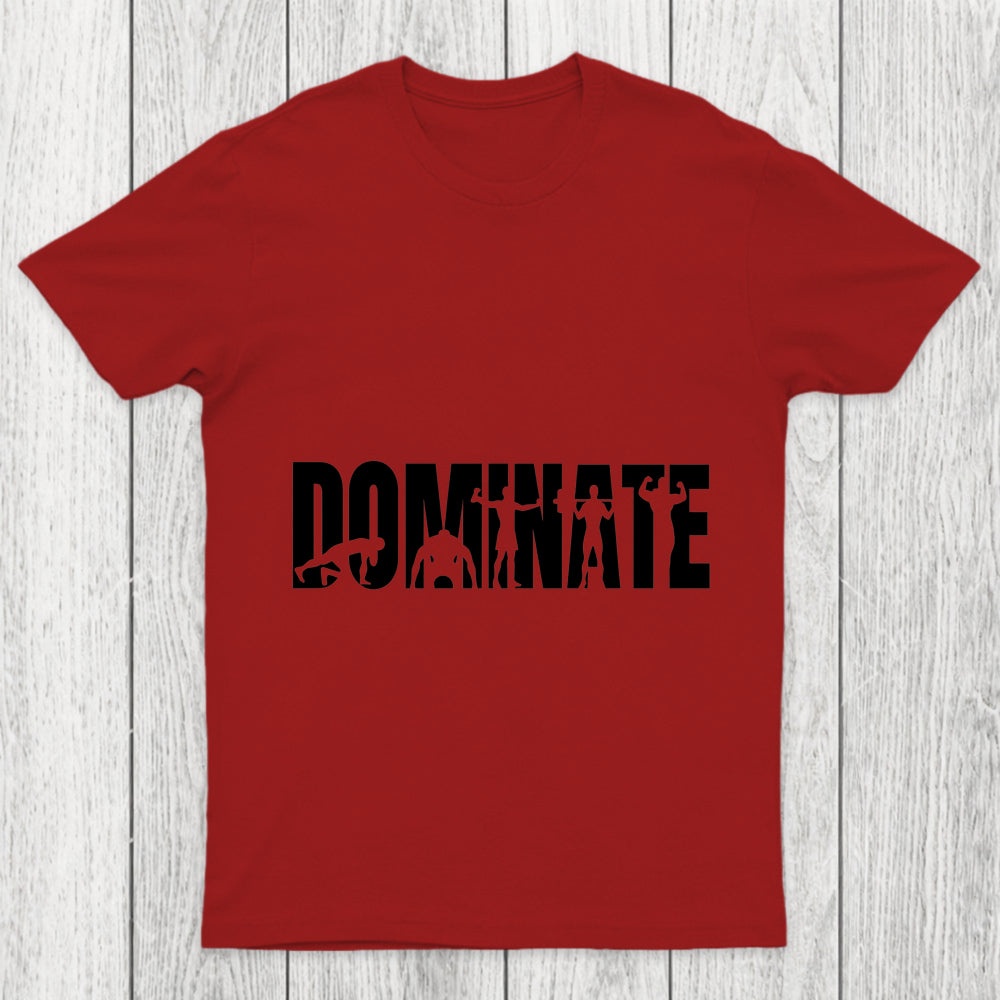 Dominate Chicluma T Shirt