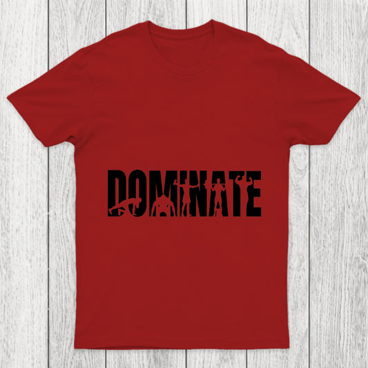 Dominate Chicluma T Shirt