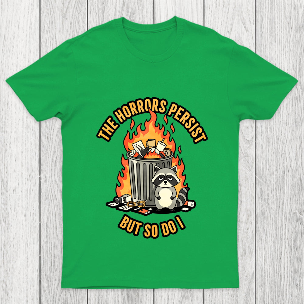 The Horrors Persist Chicluma T Shirt