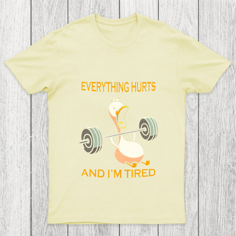 Everything Hurts And Im Tired Chicluma T Shirt